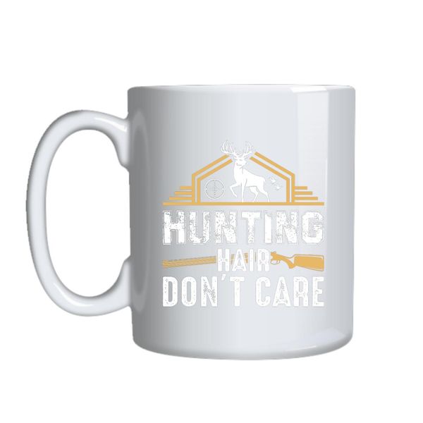 Hunting Hair Don_t Care Mug Gift Idea 144