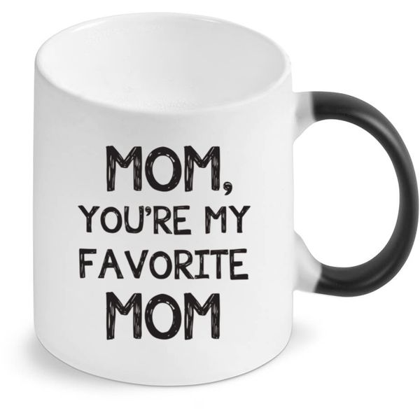 You're My Favorite Mom