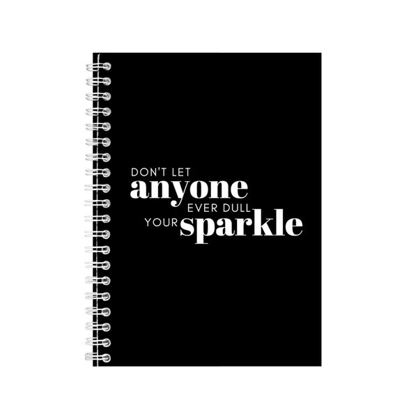 Sparkle A5 Notebook Spiral and Lined Motivational Saying Graphic Notepad236