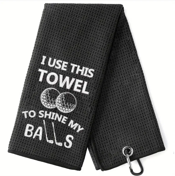 Golf Towel Funny Shine My Balls Slogan - Black and White