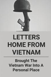 Letters Home From Vietnam Brought The Vietnam War Into A Personal   S Xlpreview.file