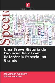 Uma Breve Hist Ria Da Evolu O Geral Com Refer Ncia Especial Ao Grande