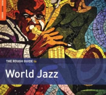The Rough Guide To World Jazz (CD)