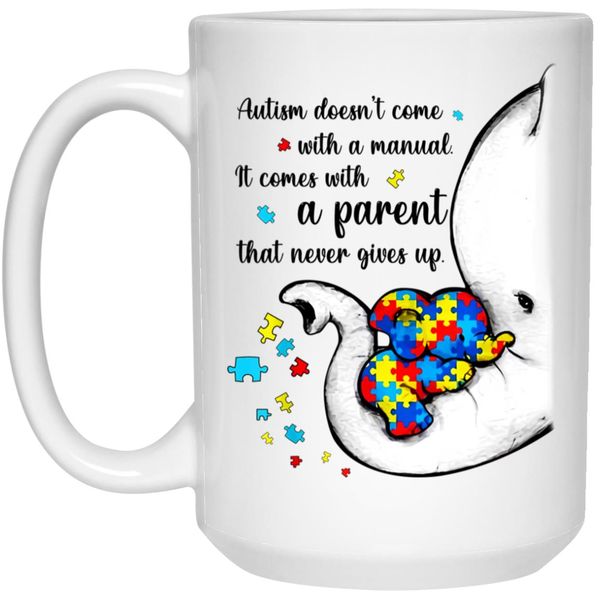 Autism Comes With A Parent Who Doesn't Give Up Birthday Christmas Gift Mug