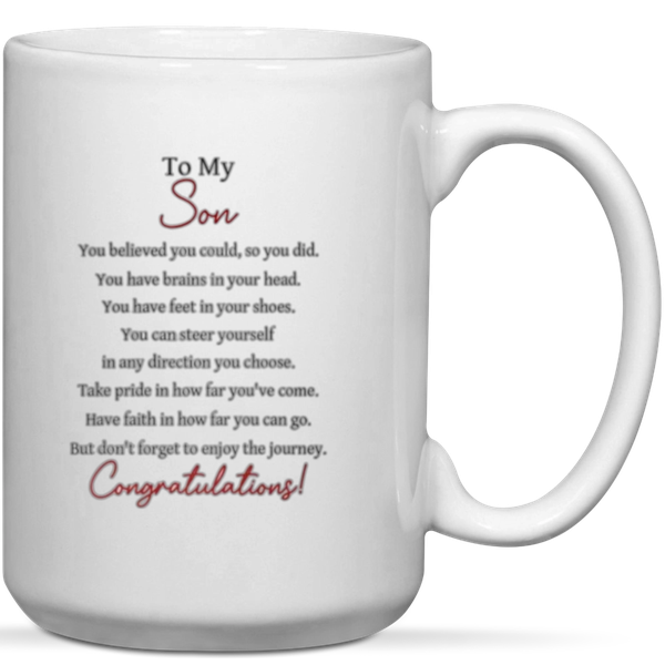 To My Son Congratulations Graduation Gift Mug