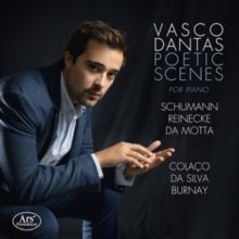 Vasco Dantas: Poetic Scenes for Piano (CD / Album)