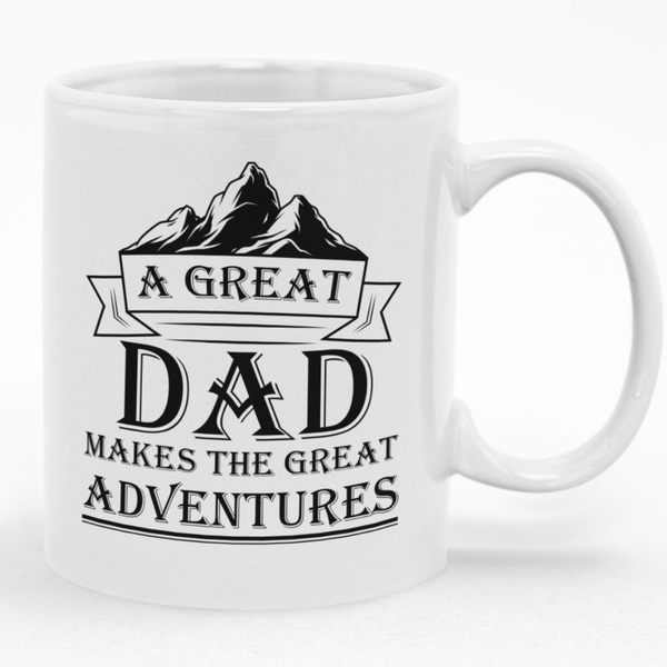 A Great Dad Makes The Great Adventures Custom Printed Novelty Mug