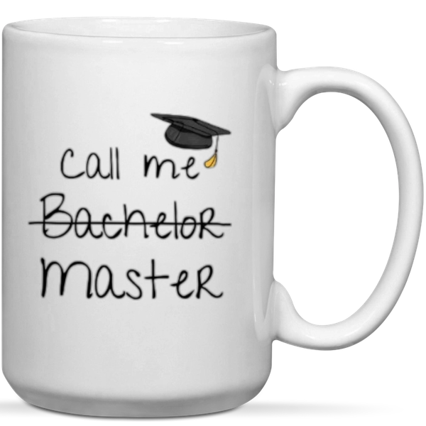 Masters Degree Call Me Master Graduation Gift Mug
