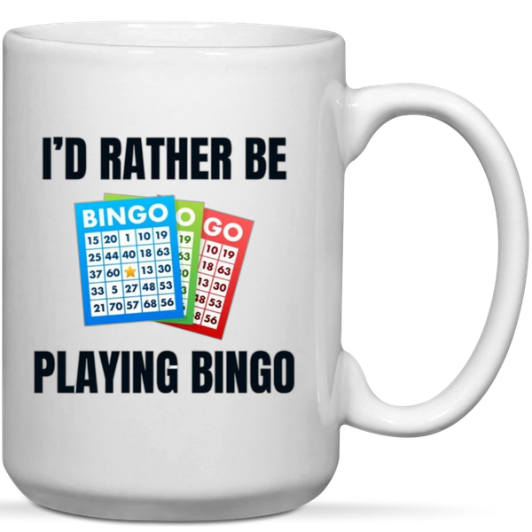 I'll Rather Be Playing Bingo Birthday Christmas Gift Mug
