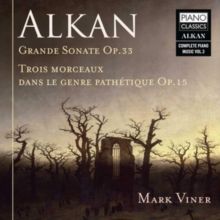 Alkan: Grande Sonate, Op. 33/Trois Morceaux Dans Le Genre... (CD / Album (Jewel Case))