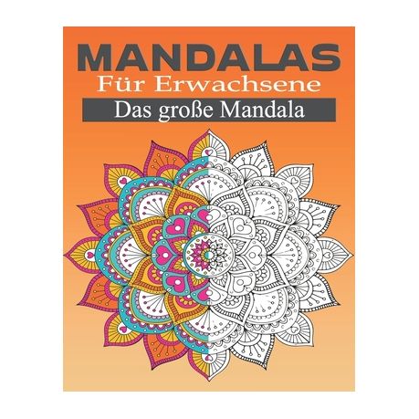 Mandala F R Erwachsene Das Gro E Mandala Mandala Malbuch F R Erwachsene Ausmalbuch Mit Ber 60 Einzigartigen Mandalas Kreativ Ausmalen Malen Buy Online In South Africa Takealot Com