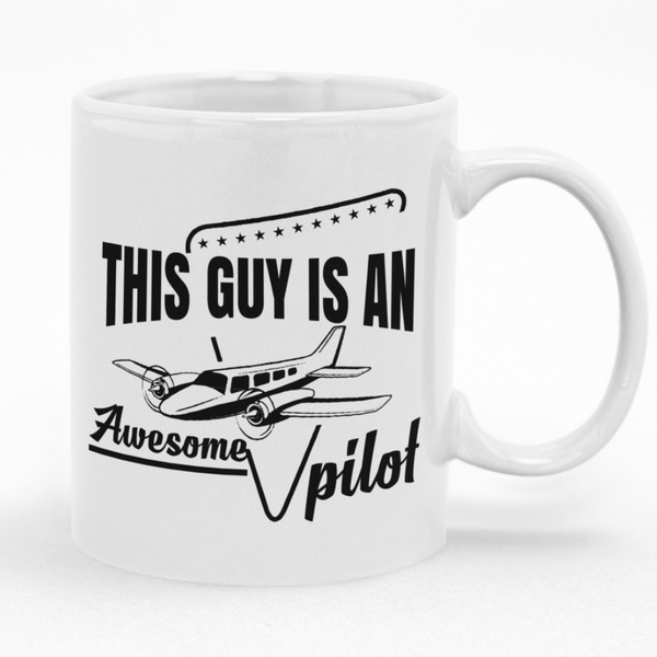 This Guy Is An Awesome Pilot Mug