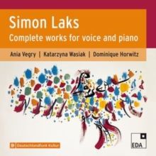 Simon Laks: Complete Works for Voice and Piano (CD / Album)