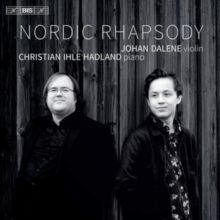 Johan Dalene/Christian Ihle Hadland: Nordic Rhapsody (SACD)