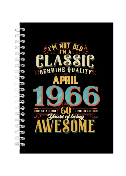 60 Years Old Born April 1966 Birthday Writing Book Notepad Notebook A4