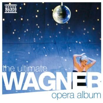 Ultimate Wagner Opera Album (CD)