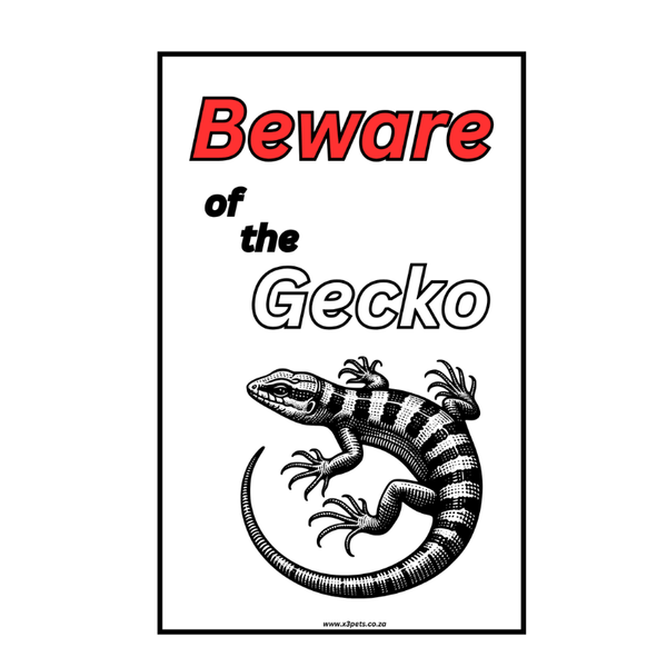 Beware of the Gecko Sign Gecko - 30cm x 20cm x 1mm Wide