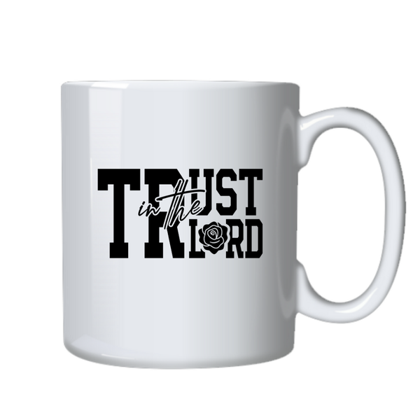 Trust in the Lord Christian Theme Birthday Christmas Gift Cup Mug 402