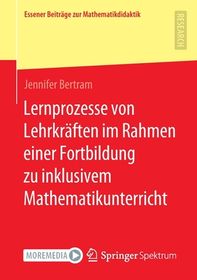 Lernprozesse Von Lehrkr?ften Im Rahmen Einer Fortbildung Zu Inklusivem ...