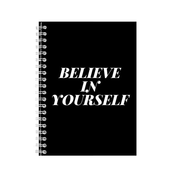 Believe A5 Notebook Spiral Lined Motivational Sayings Graphic Notepad 154