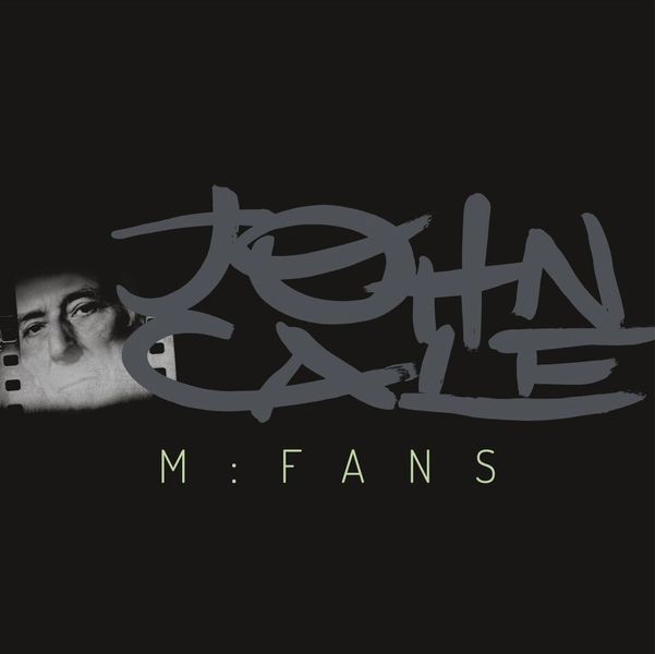 John Cale - M:FANS 2LP 180g Heavyweight Vinyl + Download