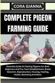 From Seed To Success The Essential Guide To The Perfect Pigeon Diet - qat0jnh