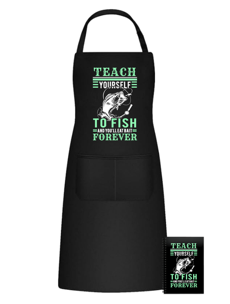 Fishing Camping Fun Kitchen Braai Apron - Teach Yourself to Fish