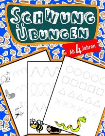 Schwung?bungen F?r Kinder Ab 4 Jahren: Schreiben Lernen Mit Bilder (so ...