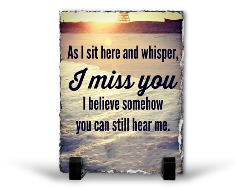 Can You Still Hear Me Grief Memorial Remembrance Gift Rock Slate