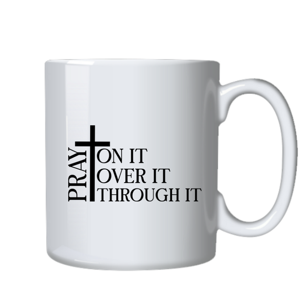 Pray on It Christian Theme Birthday Christmas Gift Cup Mug 402