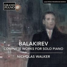 Balakirev: Complete Works for Solo Piano (CD / Box Set)