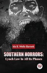 Southern Horrors: Lynch Law In All Its Phases | Shop Today. Get it ...