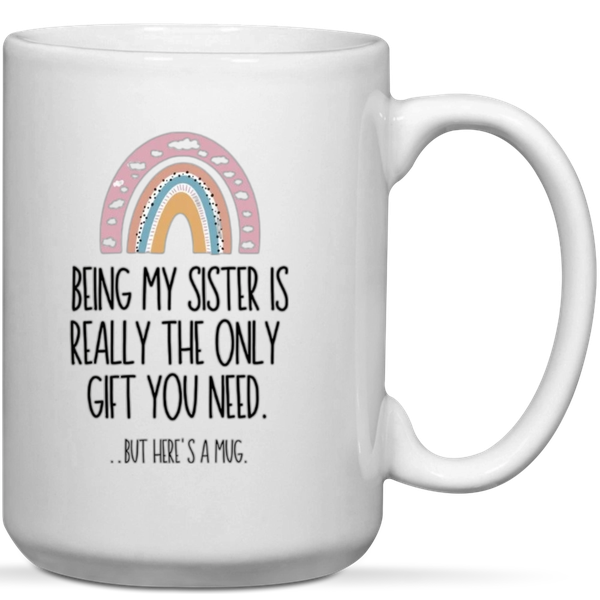 Being My Sister Birthday Christmas Gift Mug