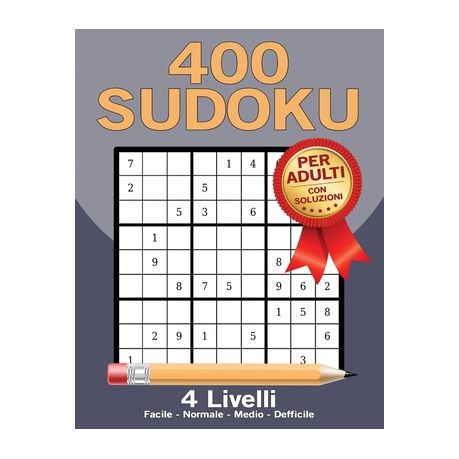 400 Sudoku Per Adulti Con Soluzioni, 4 Livelli: Facile, Normale, Medio,  Defficile, Shop Today. Get it Tomorrow!