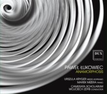 Pawel Lukowiec: Anamorphosis (CD / Album)