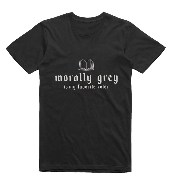 Fancentric Morally Grey is My Favorite Color Book Lover T-Shirt