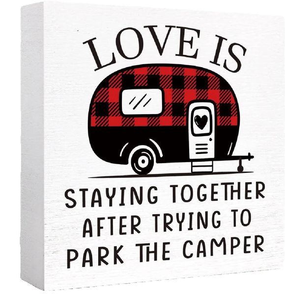 Funny Camping Wood Sign - "Love is Together After Parking Camper