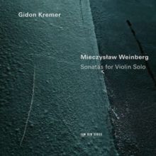 Mieczyslaw Weinberg: Sonatas for Violin Solo (CD / Album)
