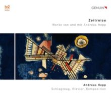 Zeitreise: Werke Von Und Mit Andreas Hepp (CD / Album)