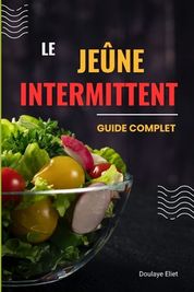 Le Je Ne Intermittent: Guide Complet | Shop Today. Get It Tomorrow ...