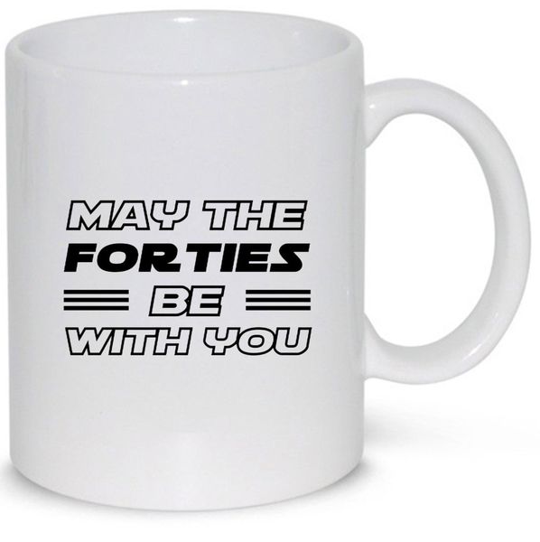 Forties- Father's day - Christmas - Valentines Mug