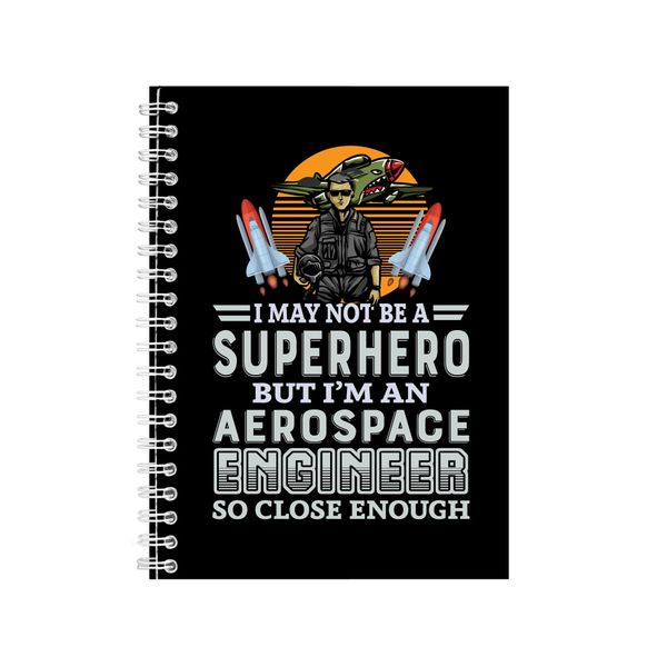 I May Not Be A Superheor Notebook Engineer Gift Idea A4 Notepad 139