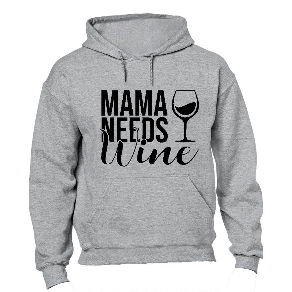 Mama Needs Wine - Hoodie | Shop Today. Get it Tomorrow! | takealot.com