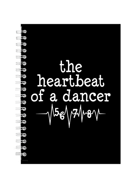 Heartbeat of a Dancer Writing Book Notepad Notebook Gift A5 402