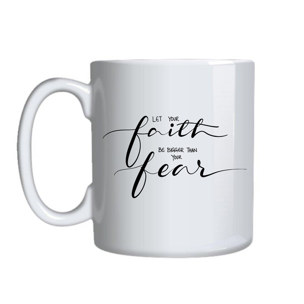 Bigger Faith Coffee Cup Motivational Graphic Mug Design Birthday Present