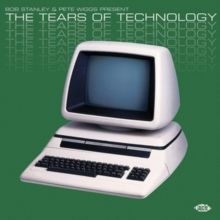 Bob Stanley &amp; Pete Wiggs Present the Tears of Technology (CD / Album)