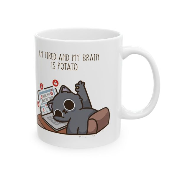 Im tired and my brain is potato - Mug