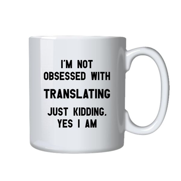 Translating Coffee Mug - Best Translator Funny Novelty Gift idea