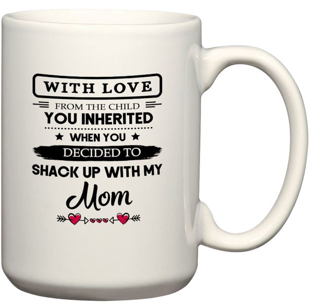 With Love From The Child You Inherited Stepdad Gift Coffee Mug