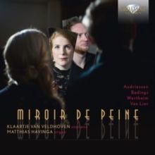 Klaartje Van Veldhoven/Matthias Havinga: Miroir De Peine (CD / Album (Jewel Case))